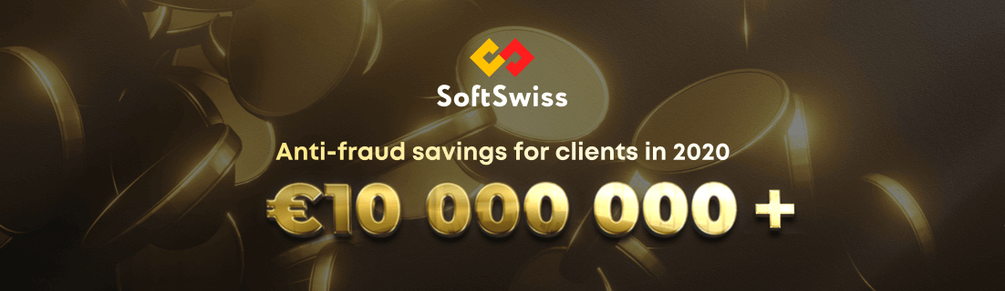 SoftSwiss сэкономил своим клиентам более 10 миллионов евро в 2020 году с помощью службы по борьбе с мошенничеством