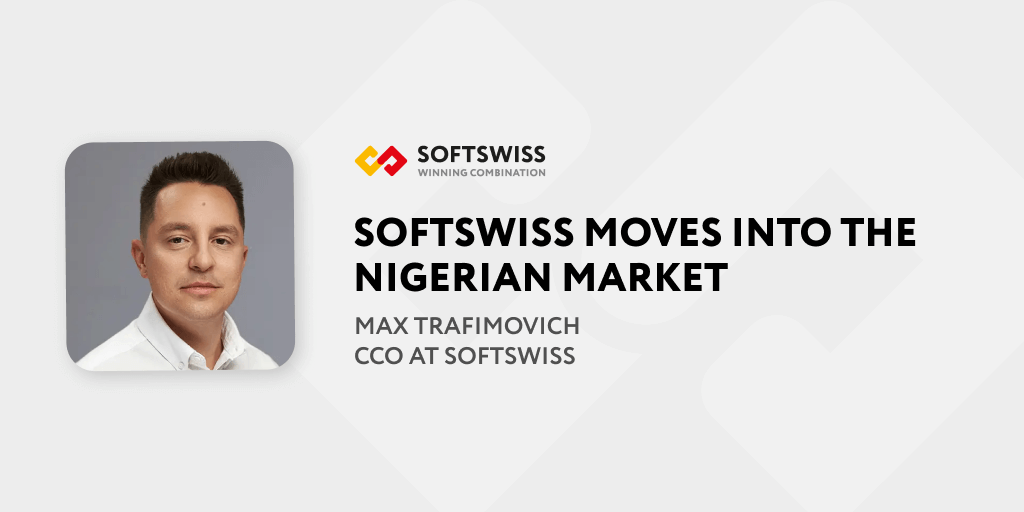 Softswiss Moves Into The Nigerian Market