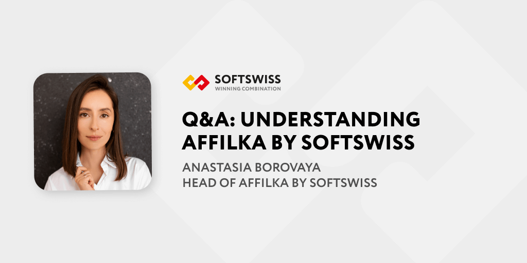 Q&A: Understanding Affilka by SOFTSWISS