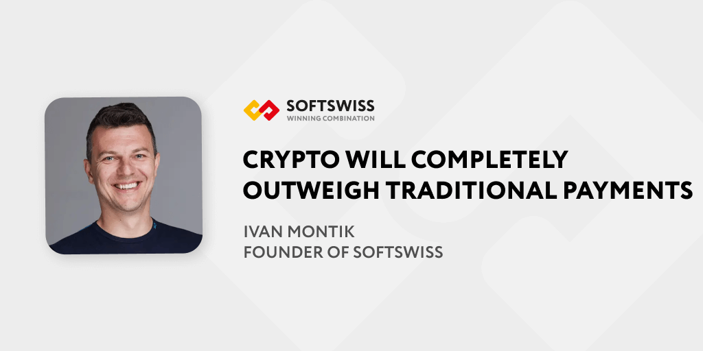 Crypto will completely outweigh traditional payments