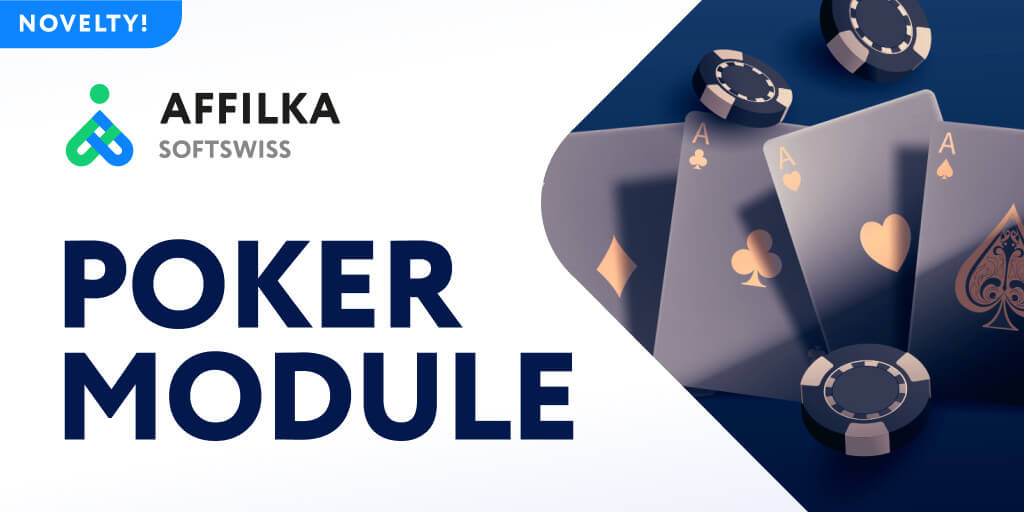 Affilka by SOFTSWISS Launches Poker Module