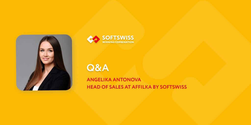 Q&A with Angelika Antonova, Affilka’s Head of Sales