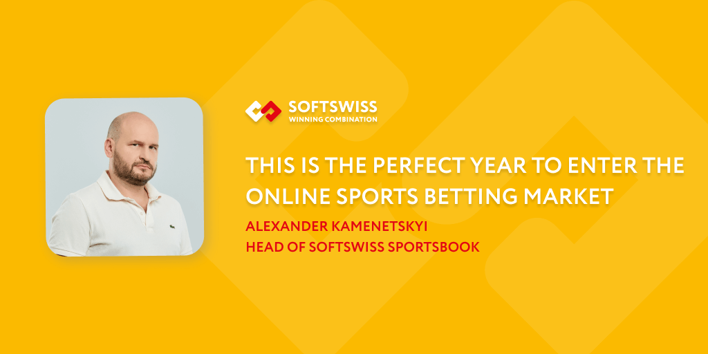“This is the perfect year to enter the online sports betting market” – Head of SOFTSWISS Sportsbook