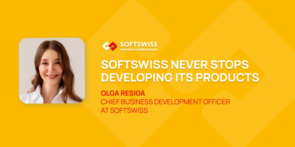 SOFTSWISS never stops developing its products