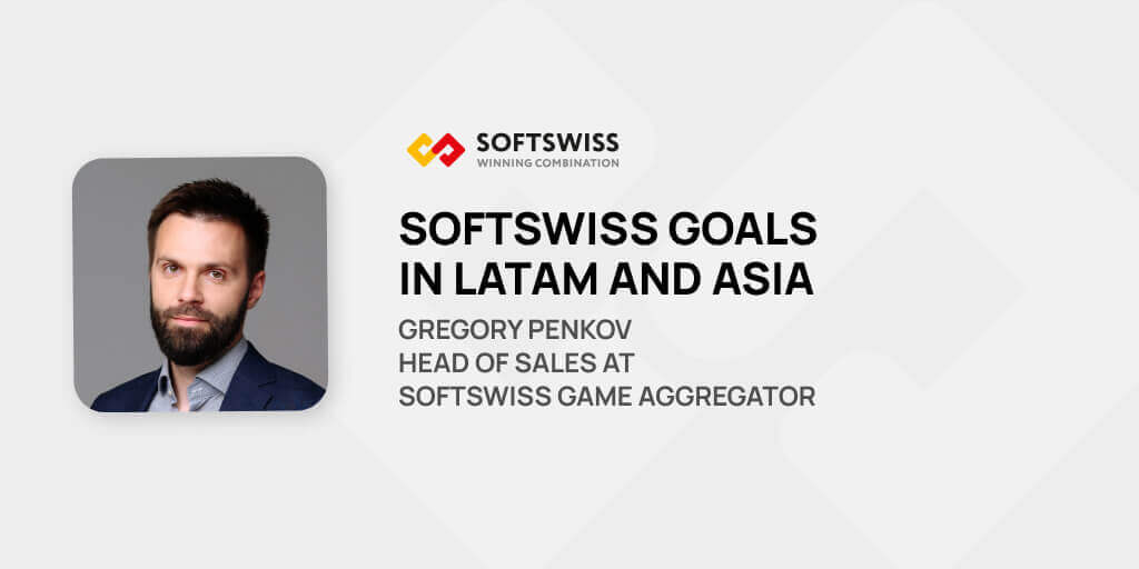 SOFTSWISS Goals in LatAm and Asia