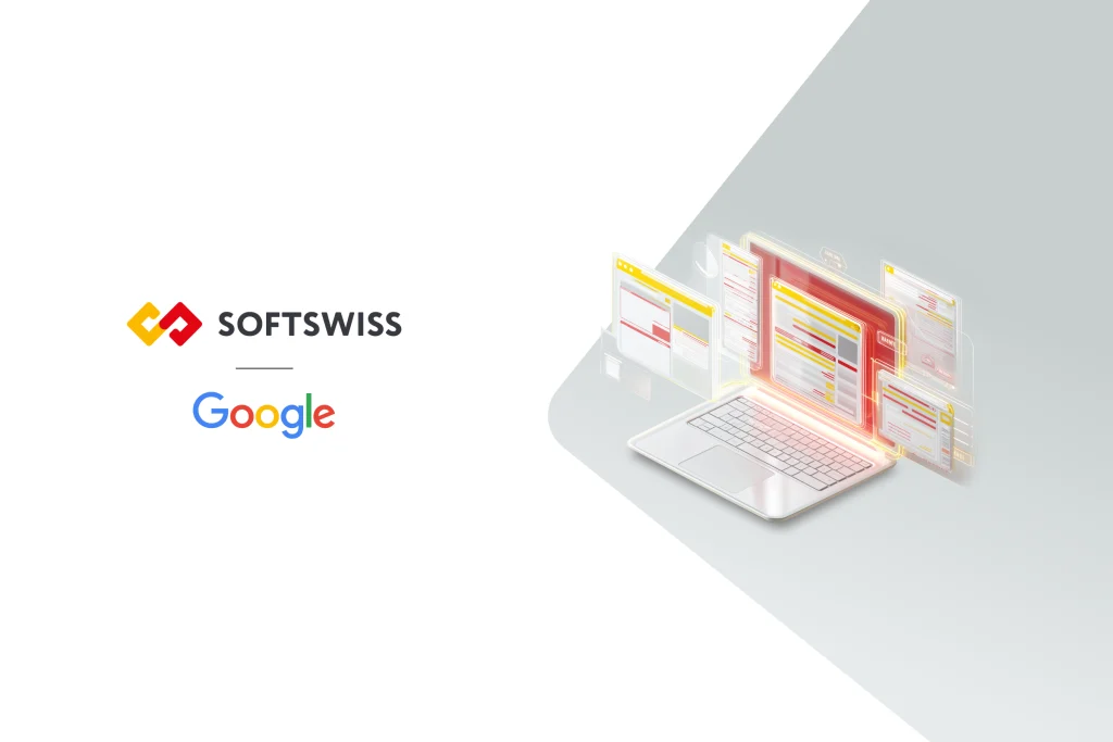 SOFTSWISS reforça posição como parceira estratégica do Google